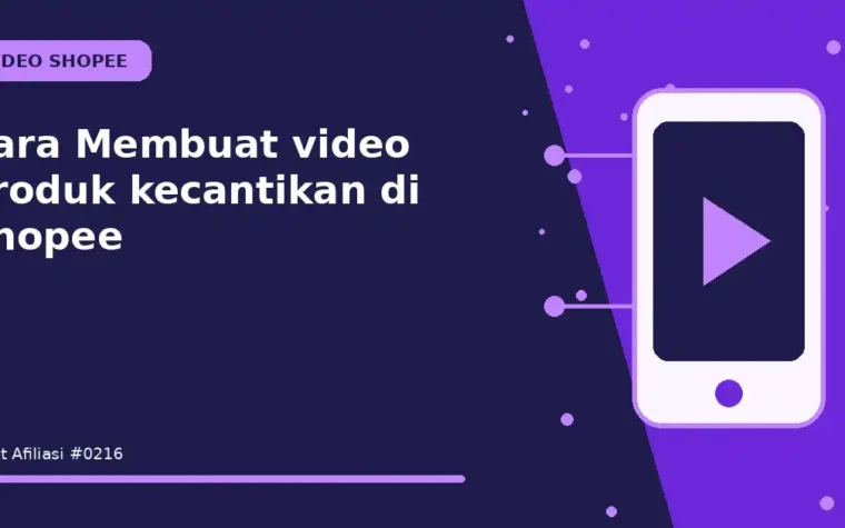 Cara Membuat video produk kecantikan di Shopee