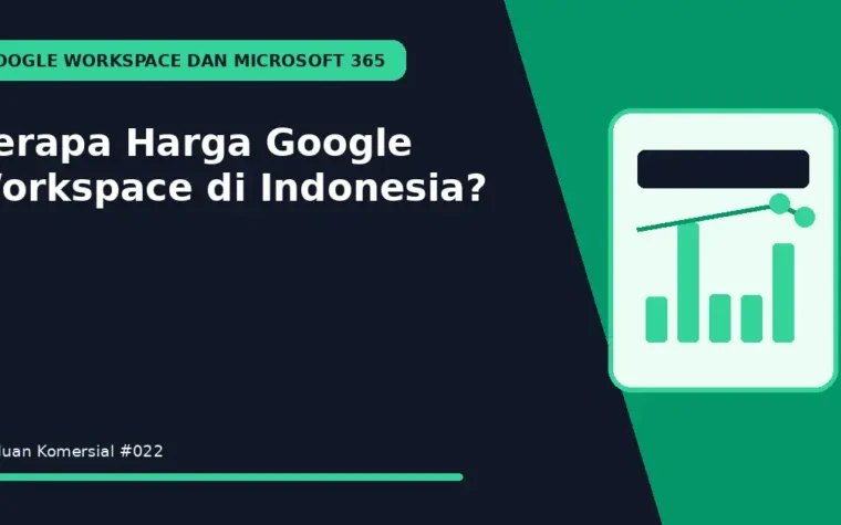 Berapa Harga Google Workspace di Indonesia?