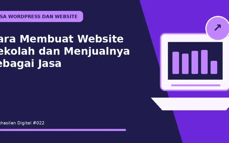 Cara Membuat Website Sekolah dan Menjualnya sebagai Jasa