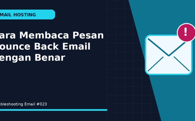 Cara Membaca Pesan Bounce Back Email dengan Benar
