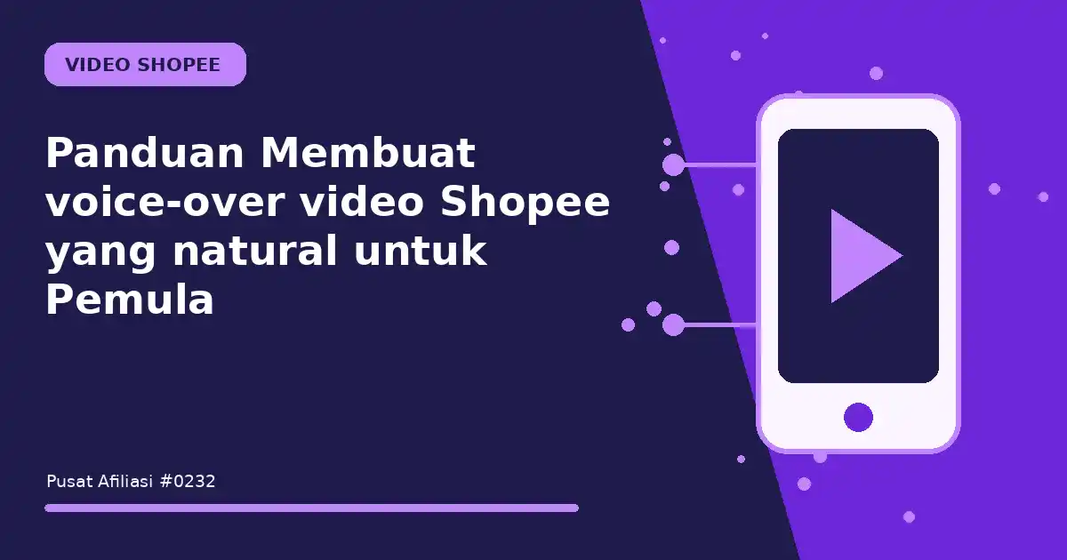 Panduan Membuat voice-over video Shopee yang natural untuk Pemula