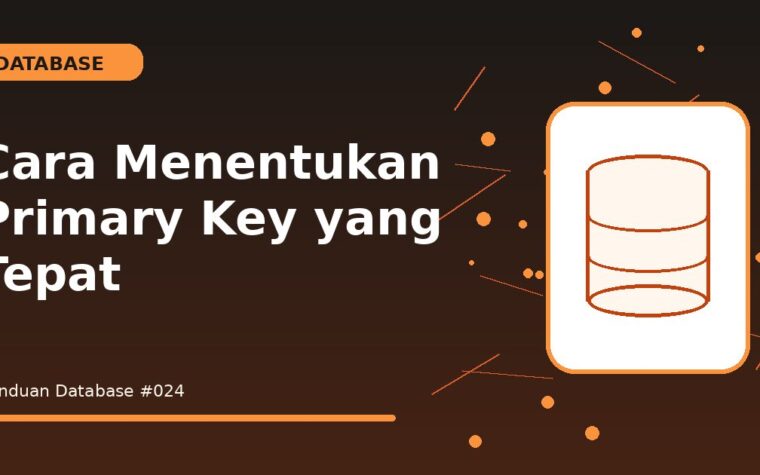 Cara Menentukan Primary Key yang Tepat