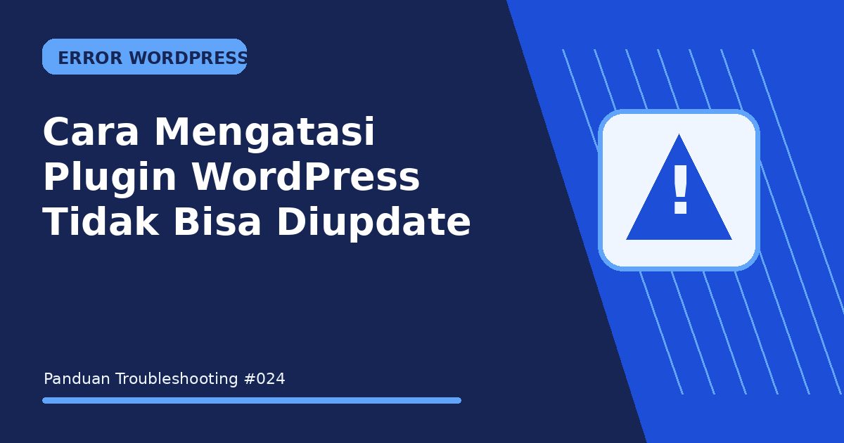 Cara Mengatasi Plugin WordPress Tidak Bisa Diupdate
