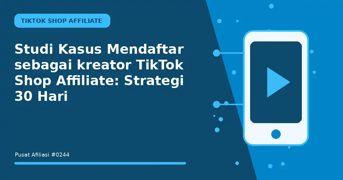 mendaftar sebagai kreator tiktok shop affiliate