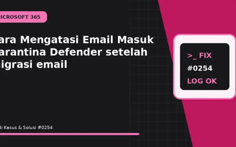 Cara Mengatasi Email Masuk Karantina Defender setelah migrasi email