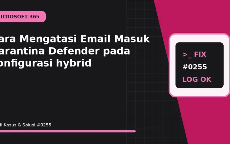 Cara Mengatasi Email Masuk Karantina Defender pada konfigurasi hybrid
