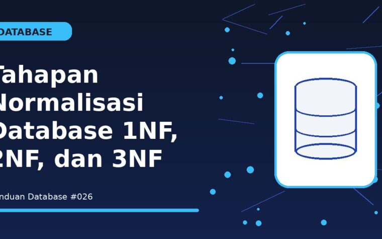 Tahapan Normalisasi Database 1NF, 2NF, dan 3NF