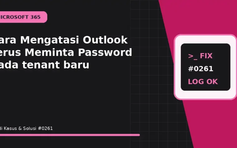 Cara Mengatasi Outlook Terus Meminta Password pada tenant baru