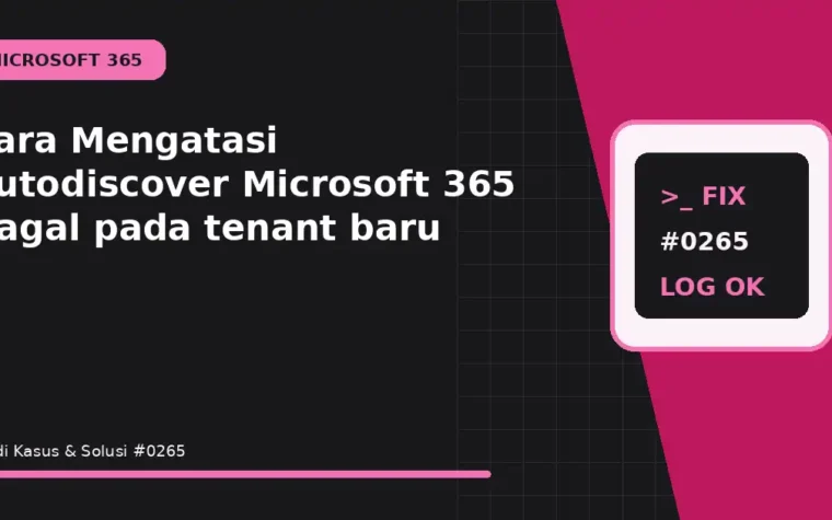 Cara Mengatasi Autodiscover Microsoft 365 Gagal pada tenant baru