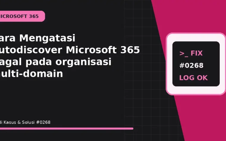 Cara Mengatasi Autodiscover Microsoft 365 Gagal pada organisasi multi-domain