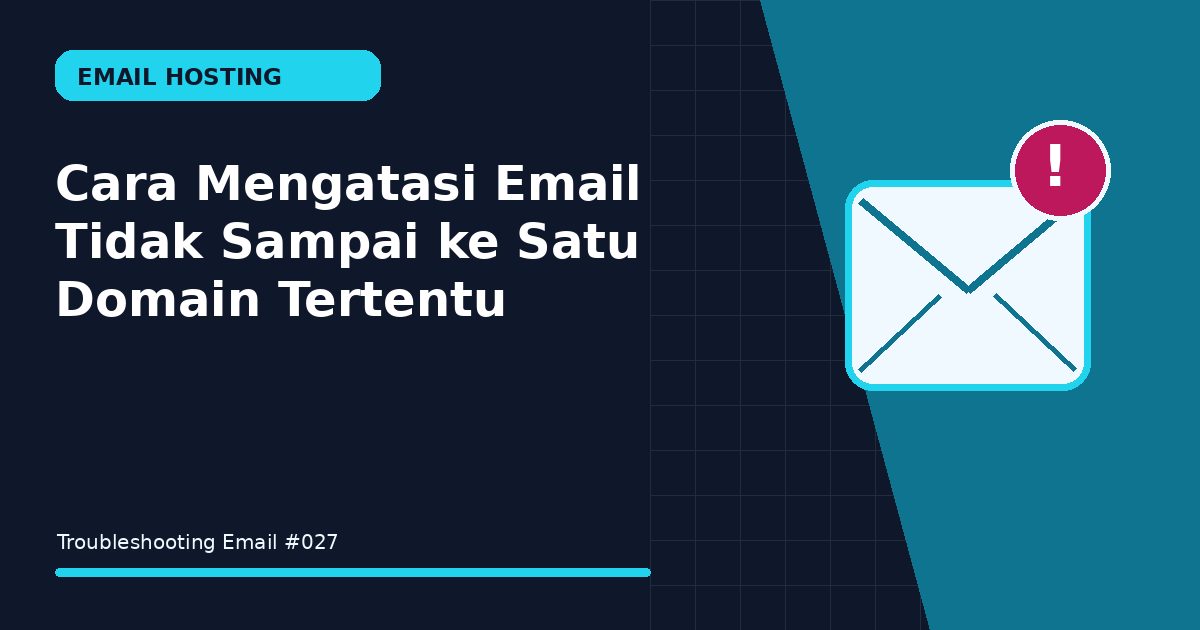email tidak sampai ke satu domain tertentu