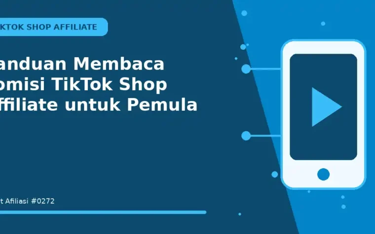Panduan Membaca komisi TikTok Shop Affiliate untuk Pemula