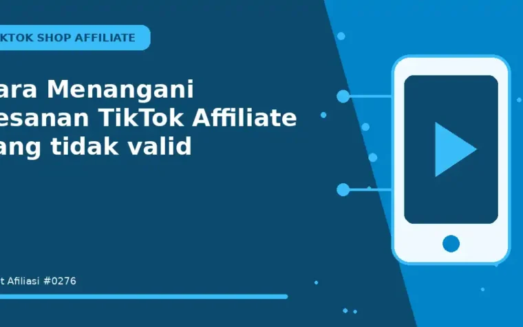 Cara Menangani pesanan TikTok Affiliate yang tidak valid