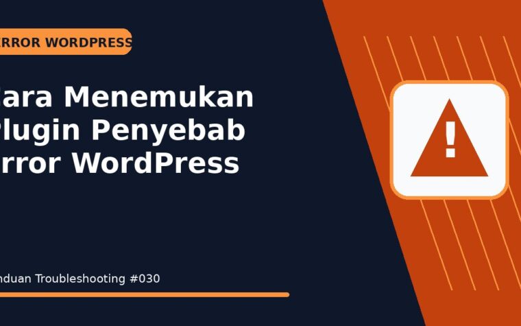 Cara Menemukan Plugin Penyebab Error WordPress
