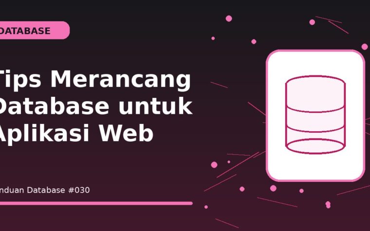 Tips Merancang Database untuk Aplikasi Web