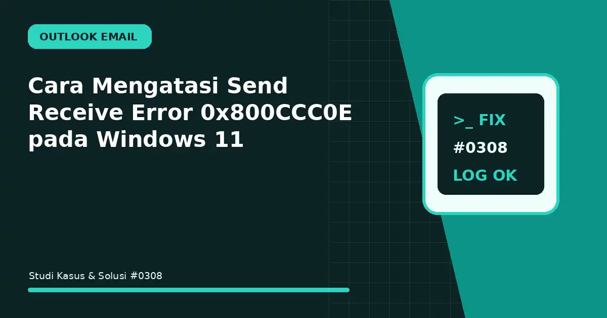 cara mengatasi send receive error 0x800ccc0e pada windows 11
