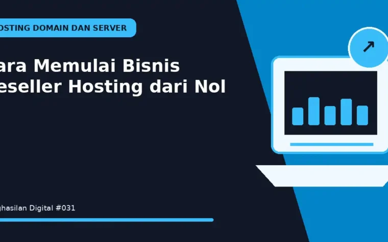 Cara Memulai Bisnis Reseller Hosting dari Nol