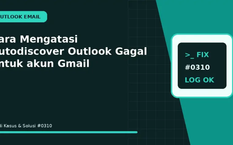 Cara Mengatasi Autodiscover Outlook Gagal untuk akun Gmail