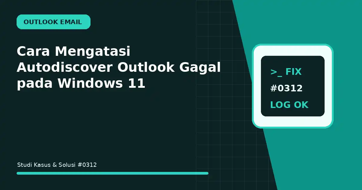 Cara Mengatasi Autodiscover Outlook Gagal pada Windows 11
