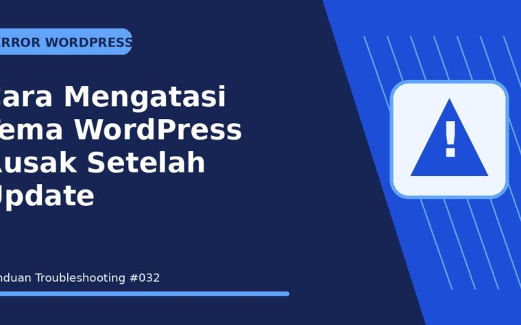 Cara Mengatasi Tema WordPress Rusak Setelah Update