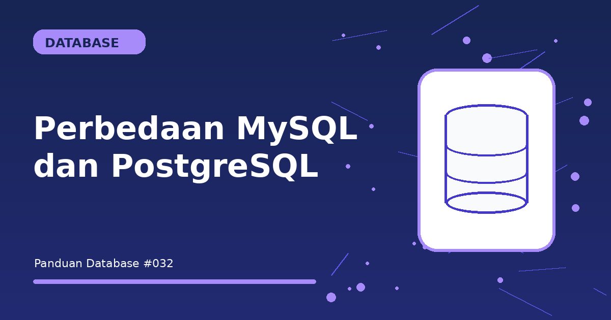 Perbedaan MySQL dan PostgreSQL