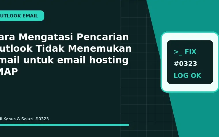 Cara Mengatasi Pencarian Outlook Tidak Menemukan Email untuk email hosting IMAP