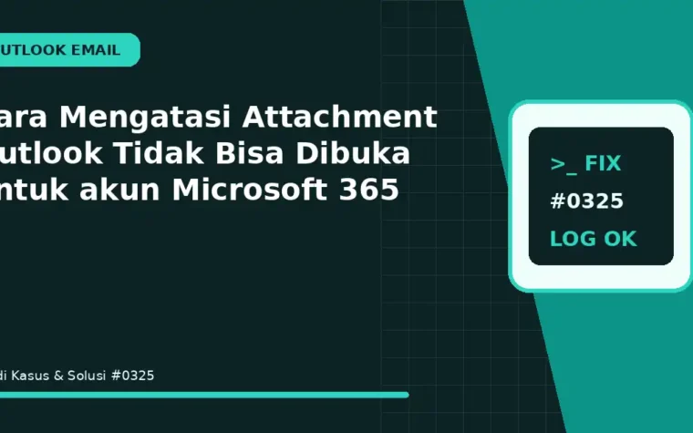 Cara Mengatasi Attachment Outlook Tidak Bisa Dibuka untuk akun Microsoft 365