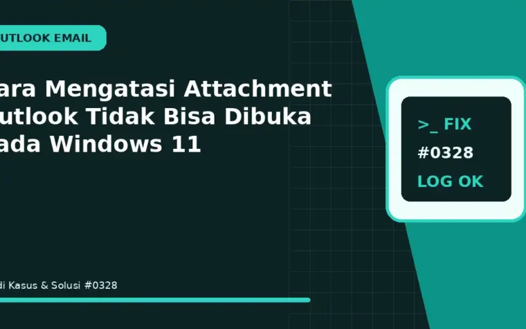 Cara Mengatasi Attachment Outlook Tidak Bisa Dibuka pada Windows 11