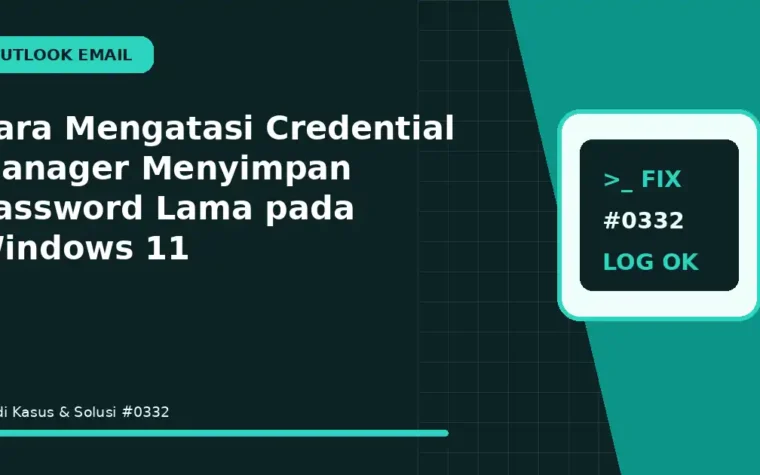 Cara Mengatasi Credential Manager Menyimpan Password Lama pada Windows 11
