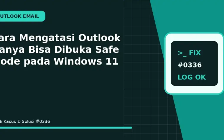 Cara Mengatasi Outlook Hanya Bisa Dibuka Safe Mode pada Windows 11