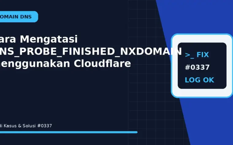 Cara Mengatasi DNS_PROBE_FINISHED_NXDOMAIN menggunakan Cloudflare