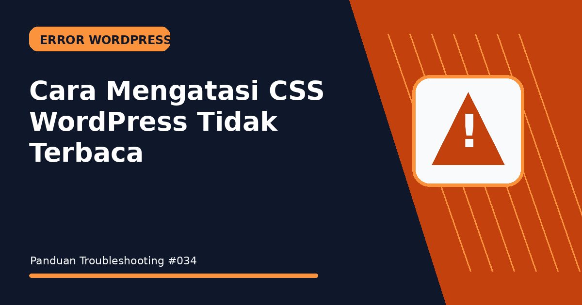 Cara Mengatasi CSS WordPress Tidak Terbaca