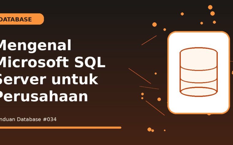 Mengenal Microsoft SQL Server untuk Perusahaan