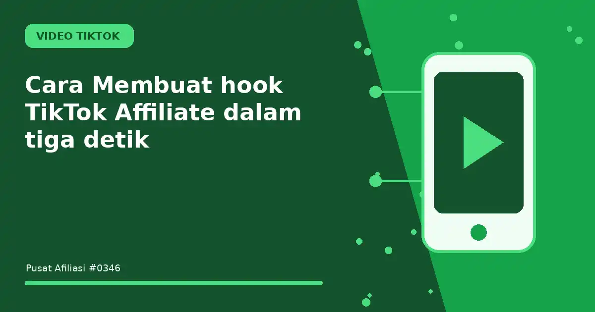 Cara Membuat hook TikTok Affiliate dalam tiga detik