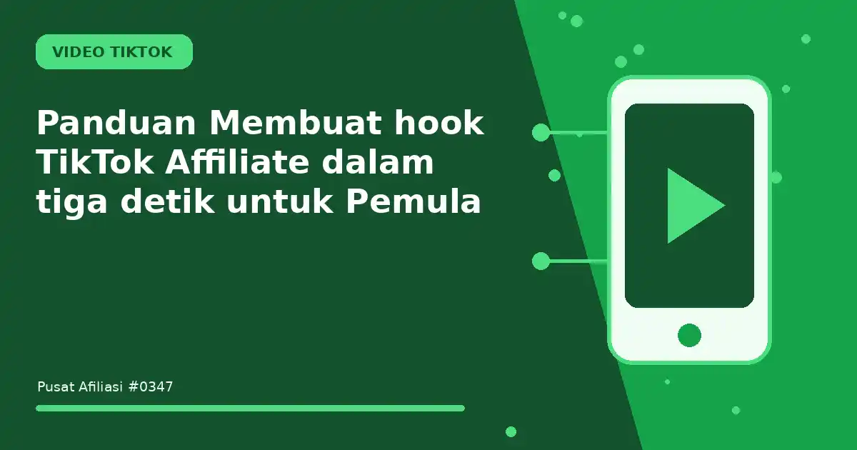 Panduan Membuat hook TikTok Affiliate dalam tiga detik untuk Pemula