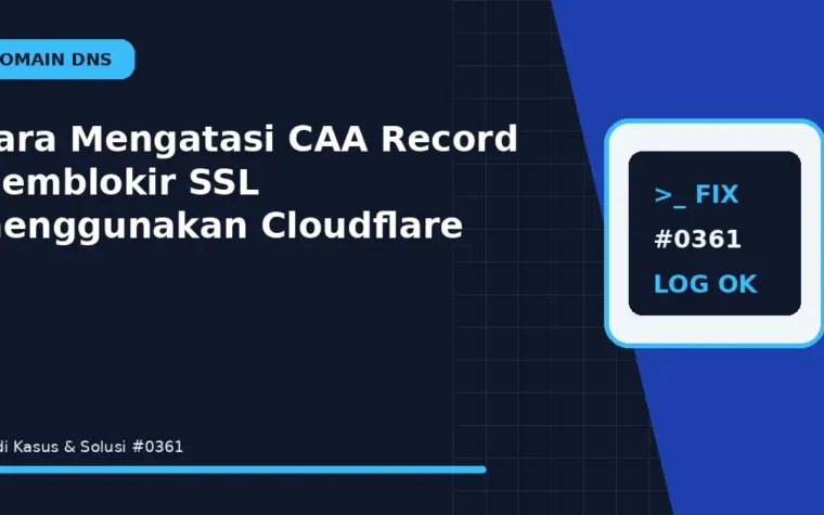 Cara Mengatasi CAA Record Memblokir SSL menggunakan Cloudflare