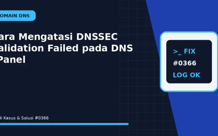 Cara Mengatasi DNSSEC Validation Failed pada DNS cPanel