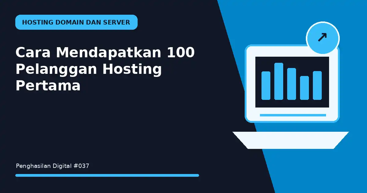 mendapatkan 100 pelanggan hosting pertama