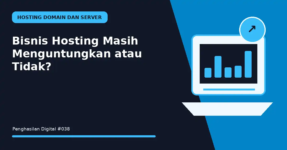 bisnis hosting masih menguntungkan atau tidak