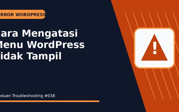 Cara Mengatasi Menu WordPress Tidak Tampil