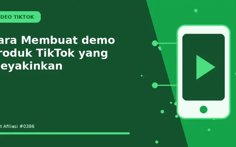 Cara Membuat demo produk TikTok yang meyakinkan