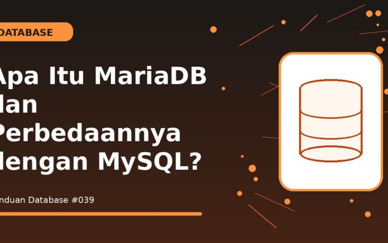 Apa Itu MariaDB dan Perbedaannya dengan MySQL?