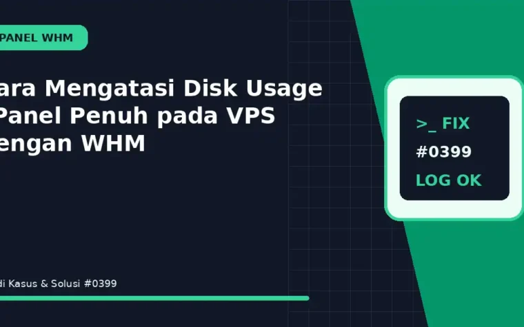 Cara Mengatasi Disk Usage cPanel Penuh pada VPS dengan WHM