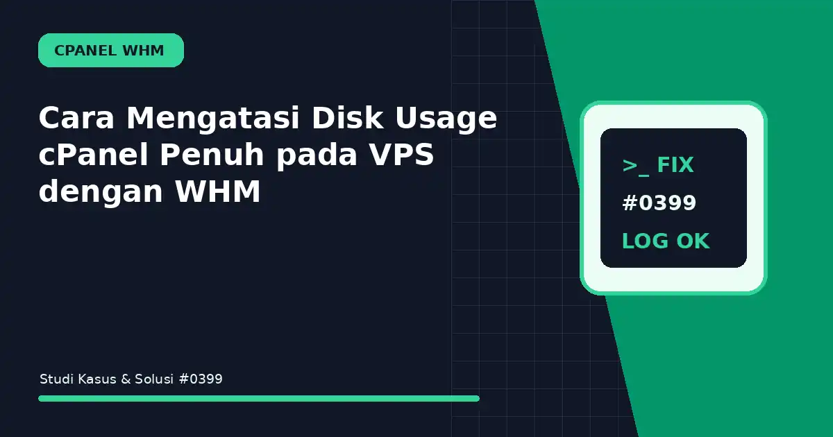cara mengatasi disk usage cpanel penuh pada vps dengan whm