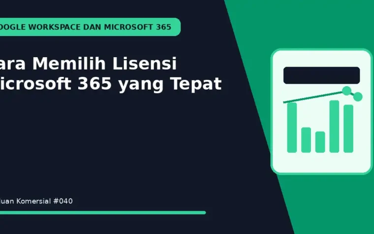 Cara Memilih Lisensi Microsoft 365 yang Tepat