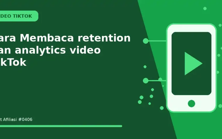 Cara Membaca retention dan analytics video TikTok