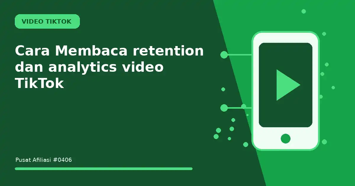 Cara Membaca retention dan analytics video TikTok