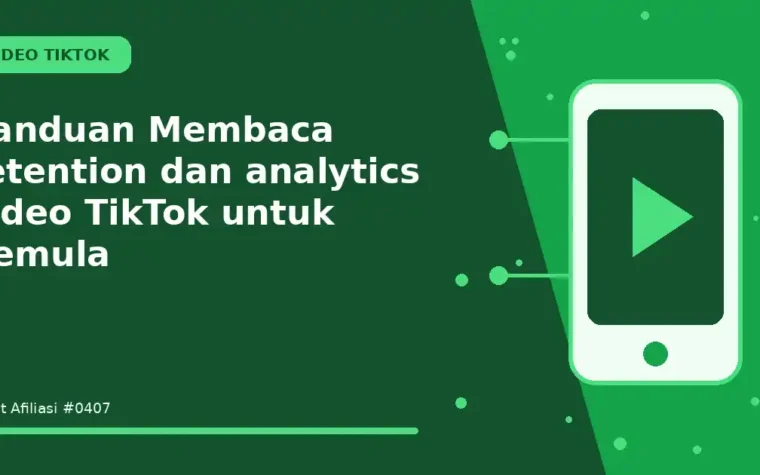 Panduan Membaca retention dan analytics video TikTok untuk Pemula