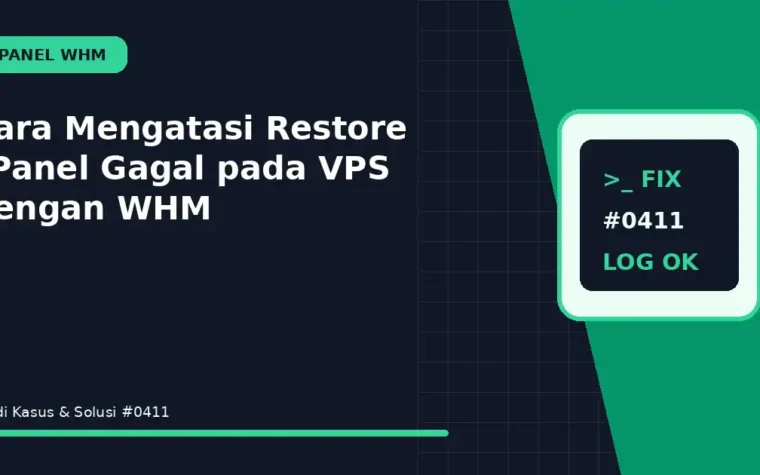 Cara Mengatasi Restore cPanel Gagal pada VPS dengan WHM