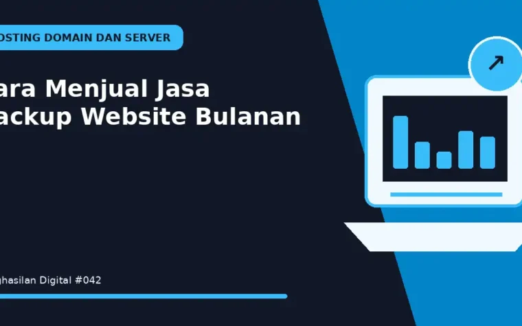 Cara Menjual Jasa Backup Website Bulanan